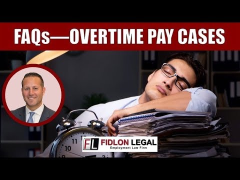 FAQs on Unpaid Overtime Cases